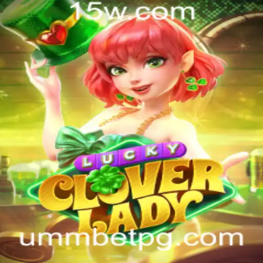 Desvendando o Mundo de LuckyCloverLady: Ummbet e a Experiência de Jogo Imersiva